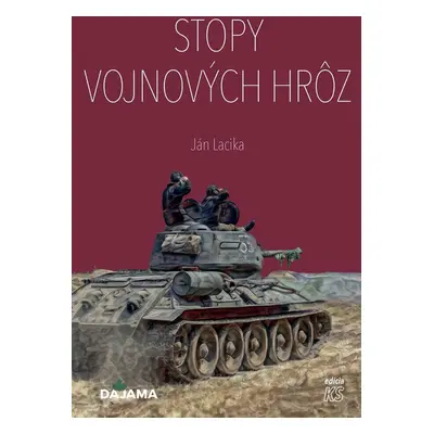 Stopy vojnových hrôz - Ján Lacika