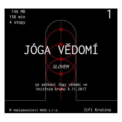 Jóga vědomí slovem 1 - Jiří Krutina