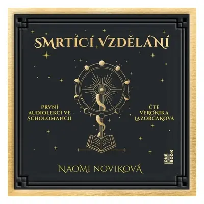 Smrtící vzdělání - Naomi Novik