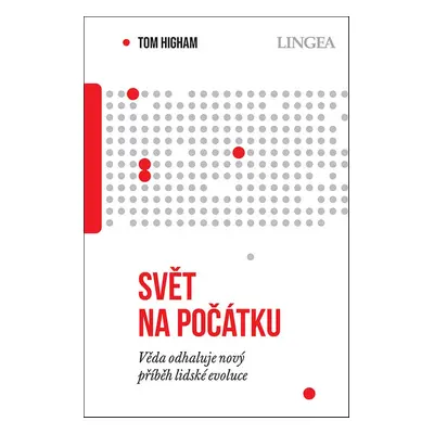 Svět na počátku - Tom Higham