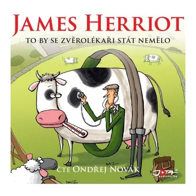 To by se zvěrolékaři stát nemělo - James Herriot