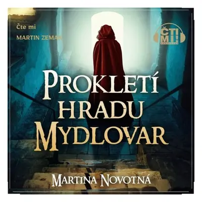 Prokletí hradu Mydlovar - Martina Novotná