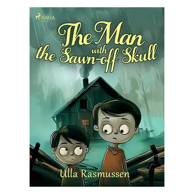 The Man with the Sawn-off Skull - Ulla Rasmussen