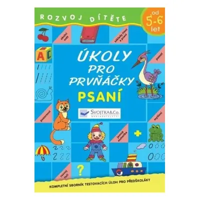 Úkoly pro prvňáčky Psaní - Autor Neuveden