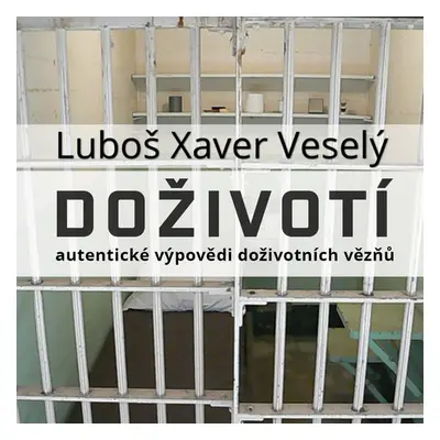 Doživotí - Luboš Xaver Veselý