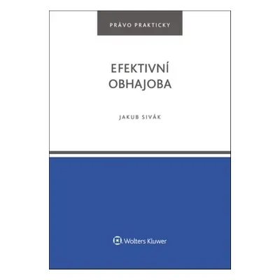 Efektivní obhajoba - Jakub Sivák