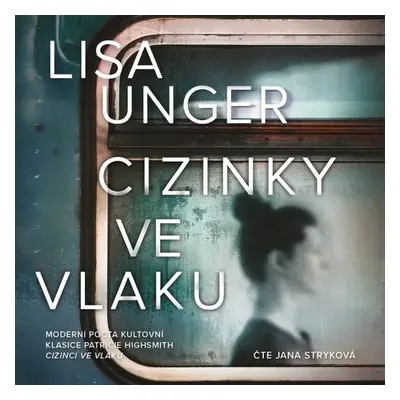 Cizinky ve vlaku - Lisa Unger