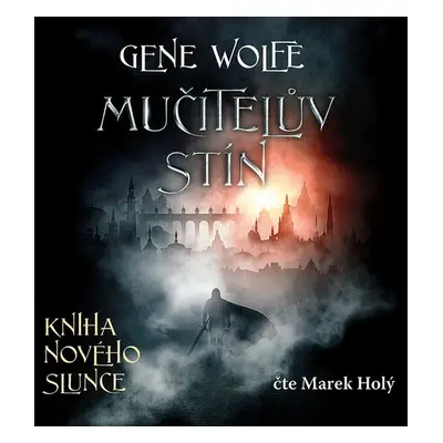 Mučitelův stín - Gene Wolfe