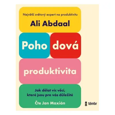 Pohodová produktivita - Ali Abdaal