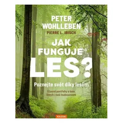 Jak funguje les? - Petr Wohl