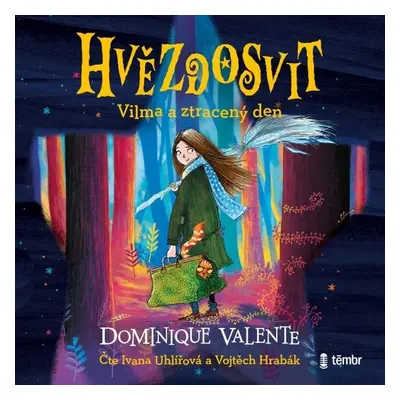 Hvězdosvit 1: Vilma a ztracený den - Dominique Valente