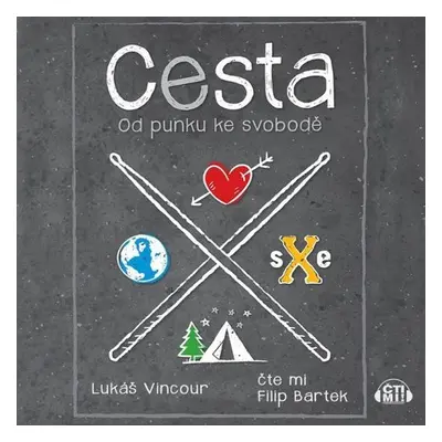 Cesta – od punku ke svobodě - Lukáš Vincour