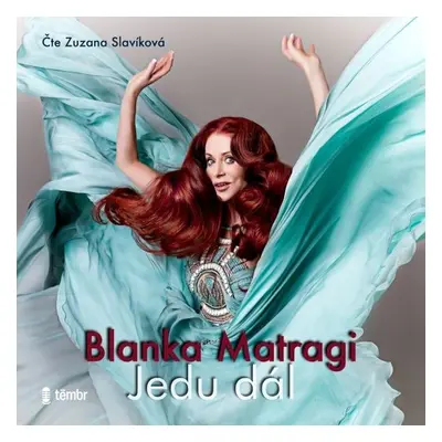 Jedu dál - Blanka Matragi