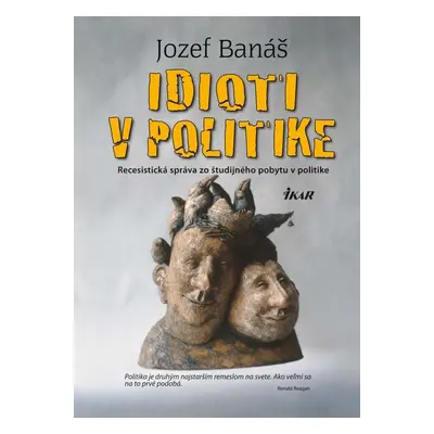 Idioti v politike - Jozef Banáš