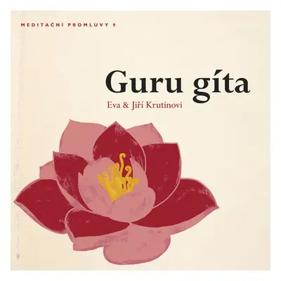 Meditační promluvy 9 - Guru gíta - Jiří Krutina