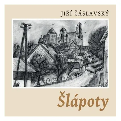 Šlápoty - Jiří Čáslavský