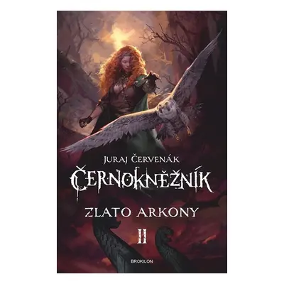 Černokněžník Zlato Arkony - Juraj Červenák