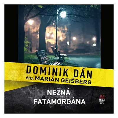 Nežná fatamorgána - Dominik Dán