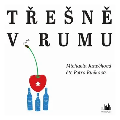 Třešně v rumu - Michaela Janečková