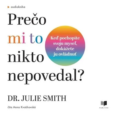 Prečo mi to nikto nepovedal? - Dr. Julie Smith