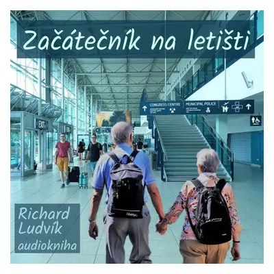 Začátečník na letišti - Richard Ludvík