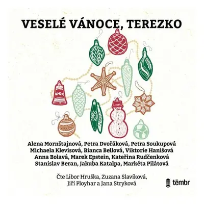 Veselé Vánoce, Terezko - Bianca Bellová