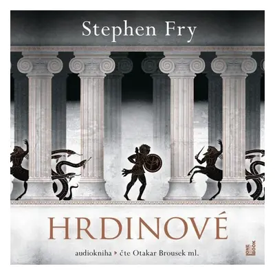 Hrdinové - Stephen Fry