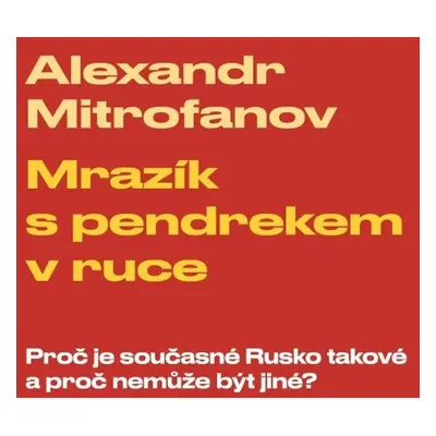 Mrazík s pendrekem v ruce - Alexandr Mitrofanov