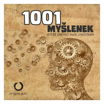 1001 myšlenek, které změnily naše uvažování - Robert Arp