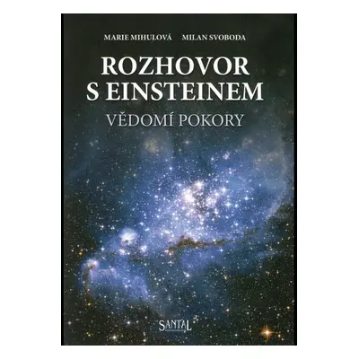 Rozhovor s Einsteinem - Milan Svoboda