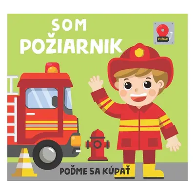 Som požiarnik - Autor Neuveden