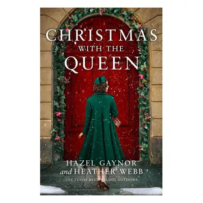 Christmas with the Queen - Heather Webb