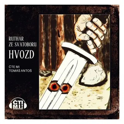 Hvozd - Ruthar ze Svatoboru