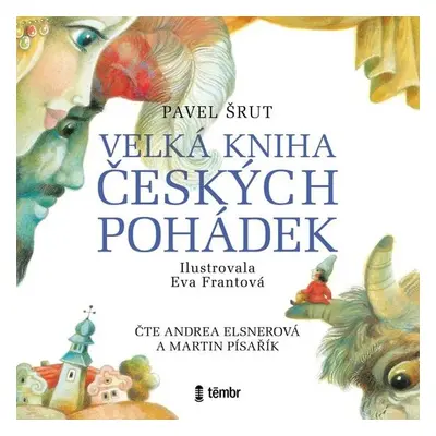 Velká kniha českých pohádek - Pavel Šrut