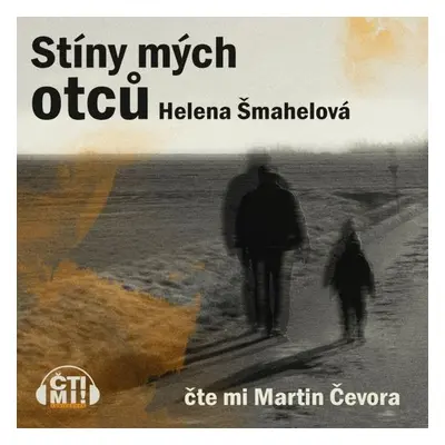 Stíny mých otců - Helena Šmahelová