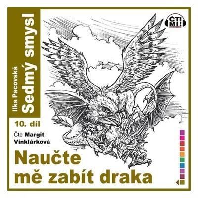 Naučte mě zabít draka - Ilka Pacovská