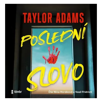 Poslední slovo - Taylor Adams