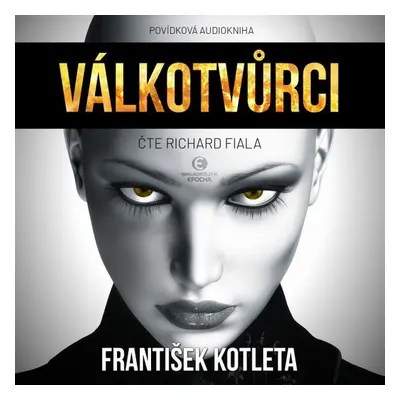 Válkotvůrci - František Kotleta