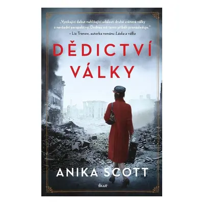 Dědictví války - Anika Scott