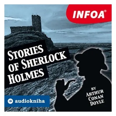 Stories of Sherlock Holmes - Arthur Conan Doyle