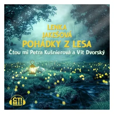 Pohádky z lesa - Lenka Jakešová