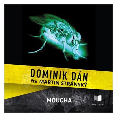 Moucha - Dominik Dán