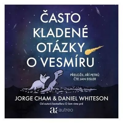 Často kladené otázky o vesmíru - Jorge Cham