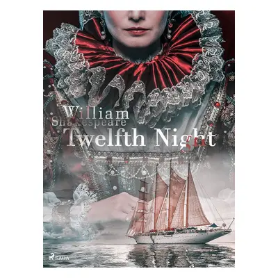 Twelfth Night - William Shakespeare