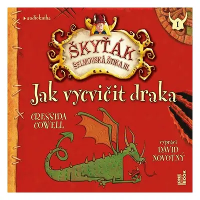 Jak vycvičit draka - Cressida Cowell