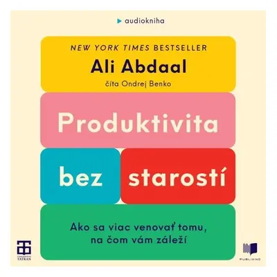 Produktivita bez starostí - Ali Abdaal