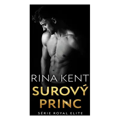 Surový princ - Rina Kent