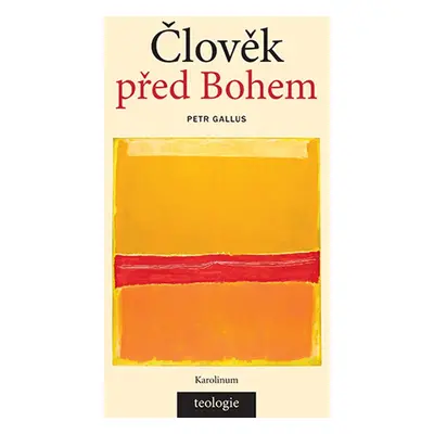 Člověk před Bohem - Petr Gallus