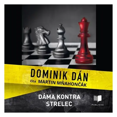 Dáma kontra strelec - Dominik Dán