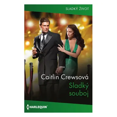 Sladký souboj - Caitlin Crewsová